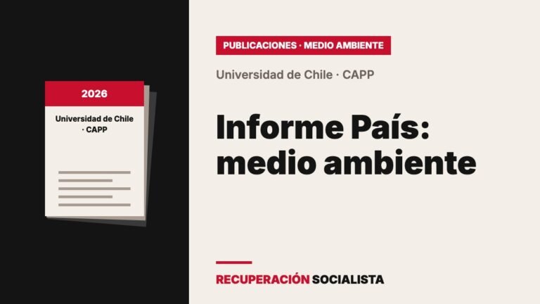 Universidad de Chile: Informe País sobre el Estado del Medio Ambiente 2022–2025