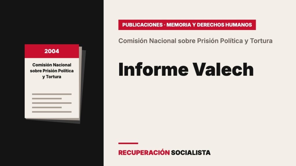 Informe Valech: Comisión Nacional sobre Prisión Política y Tortura