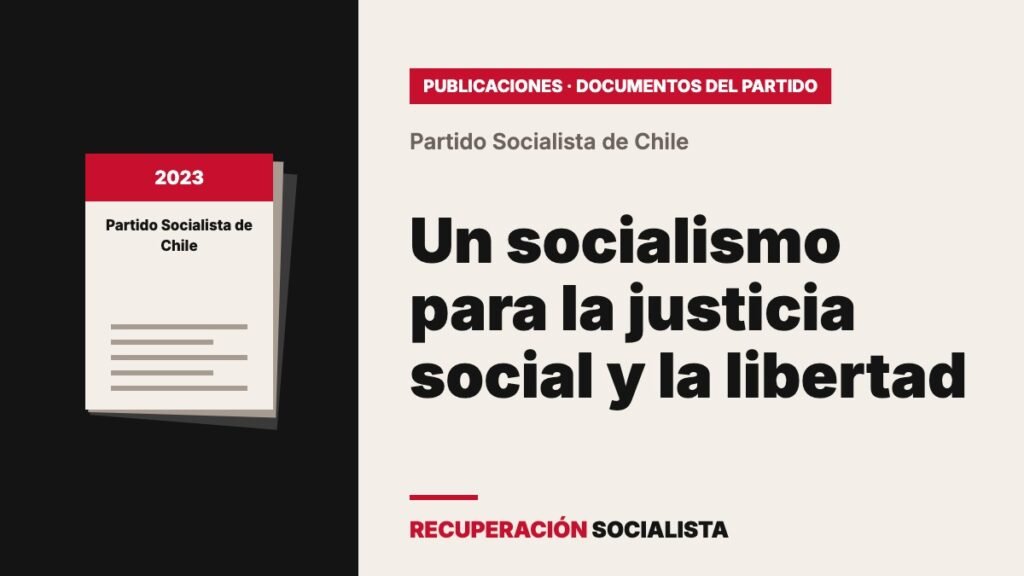 Voto político «Un socialismo para la justicia social y la libertad», XXXII Congreso General «Carlos Lorca Tobar»